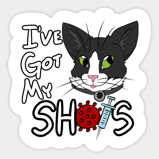 I've Got My Shots (Tuxedo Cat, COVID) Sticker by malafight